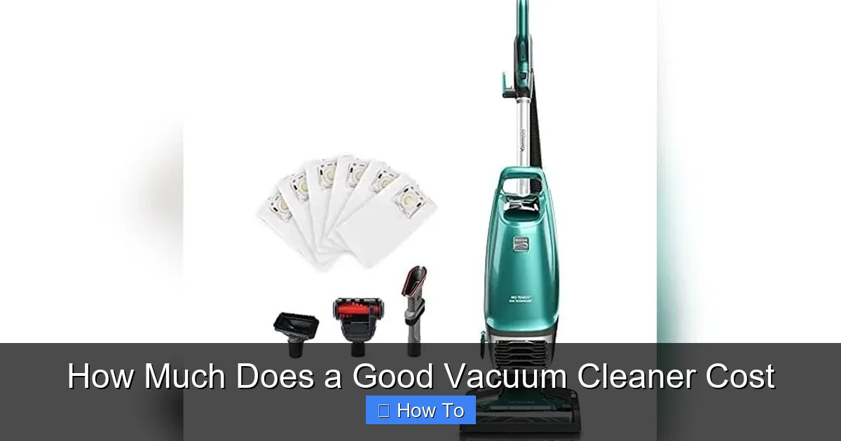 How Much Does a Good Vacuum Cleaner Cost