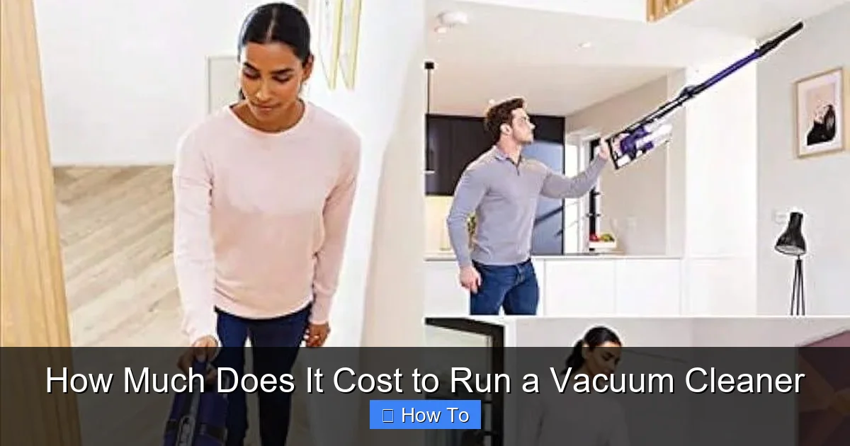 How Much Does It Cost to Run a Vacuum Cleaner