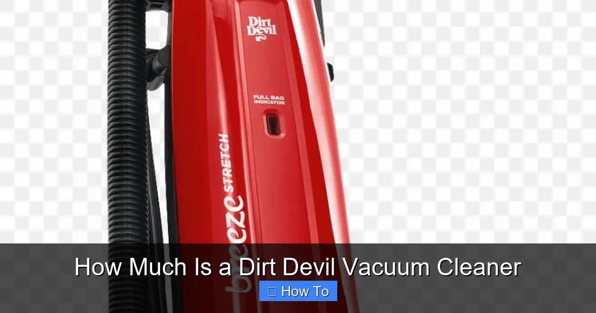 How Much Is a Dirt Devil Vacuum Cleaner