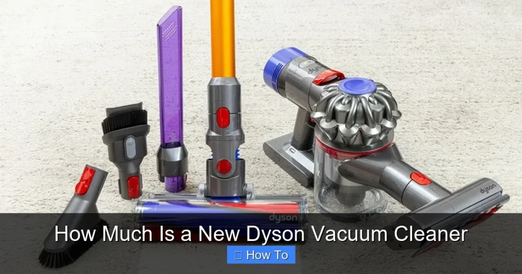 How Much Is a New Dyson Vacuum Cleaner