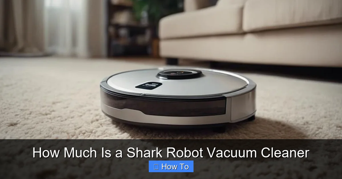 How Much Is a Shark Robot Vacuum Cleaner