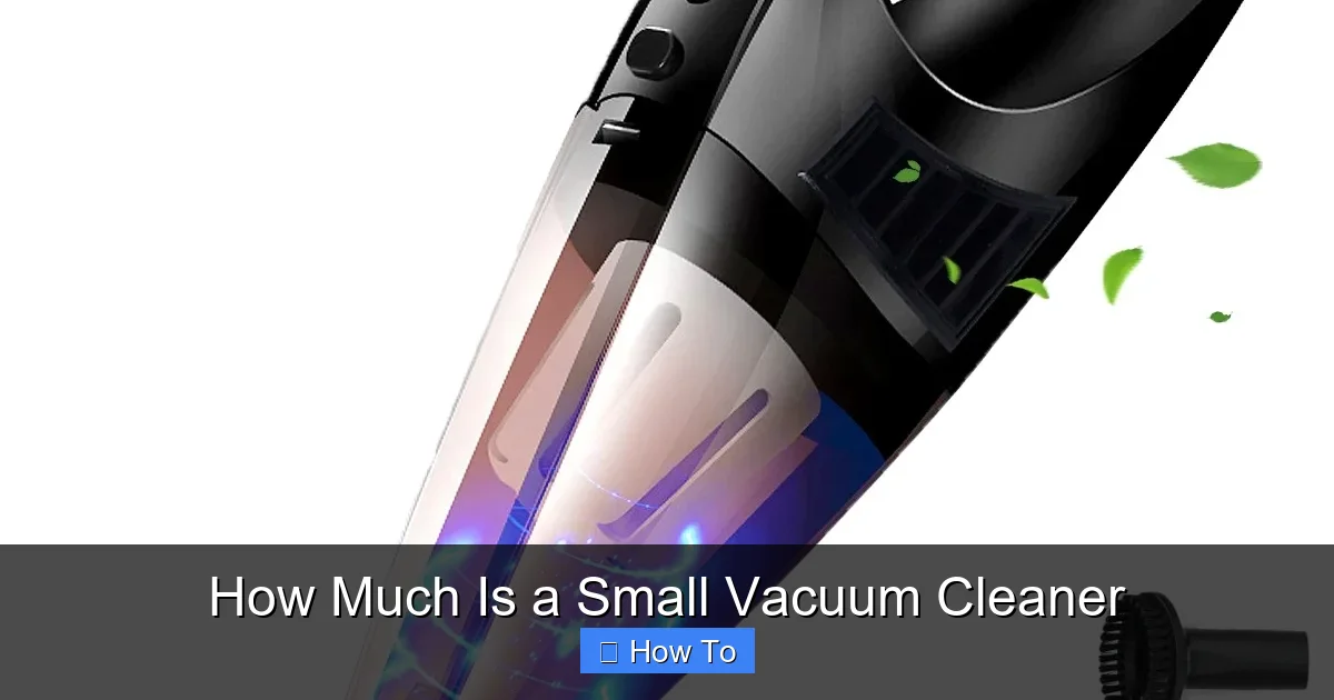 How Much Is a Small Vacuum Cleaner