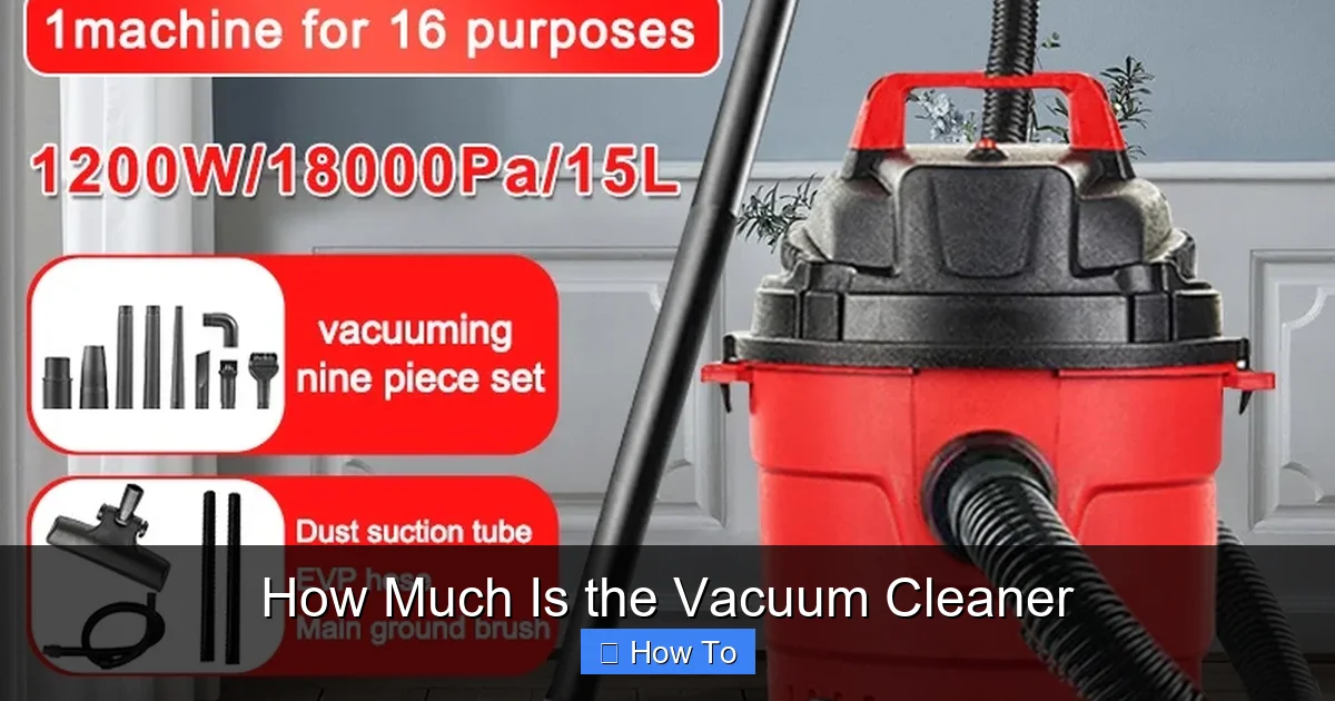 How Much Is the Vacuum Cleaner