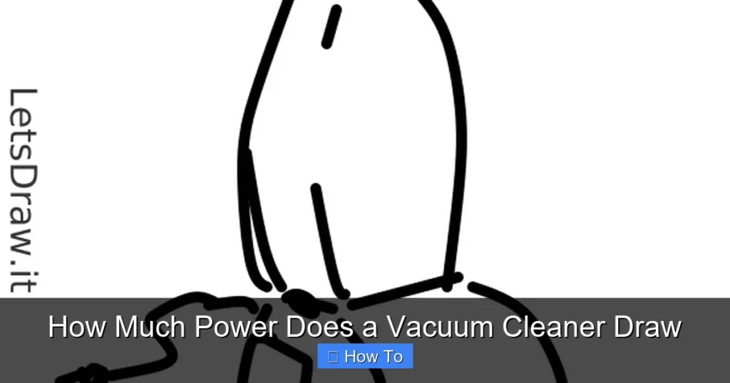 How Much Power Does a Vacuum Cleaner Draw