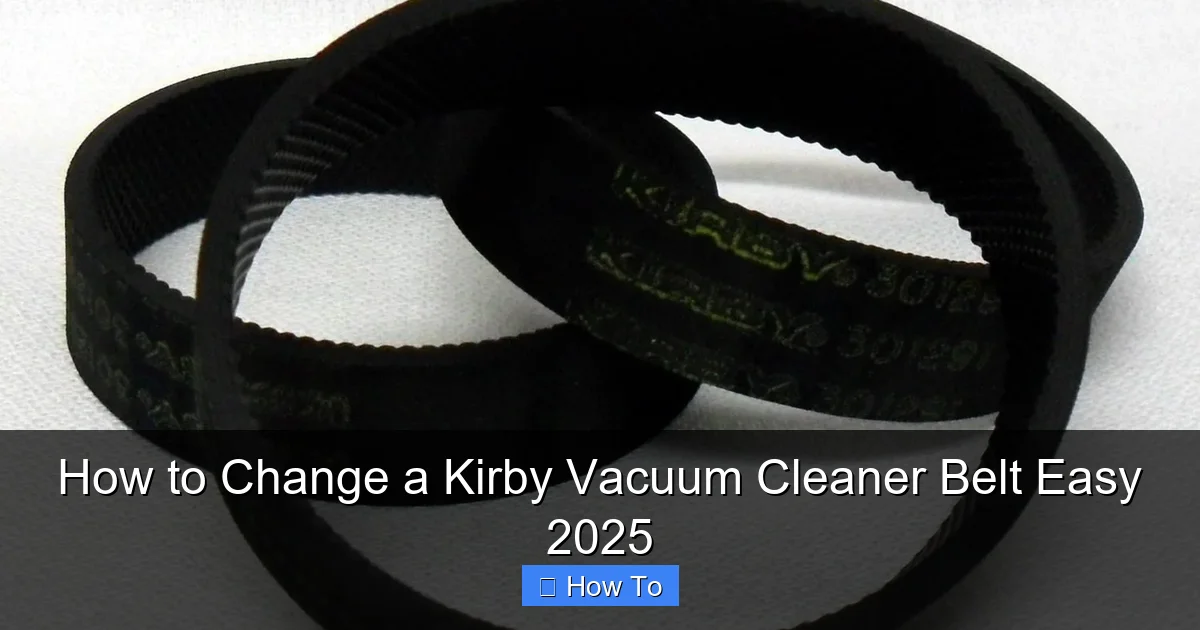 How to Change a Kirby Vacuum Cleaner Belt Easy 2025