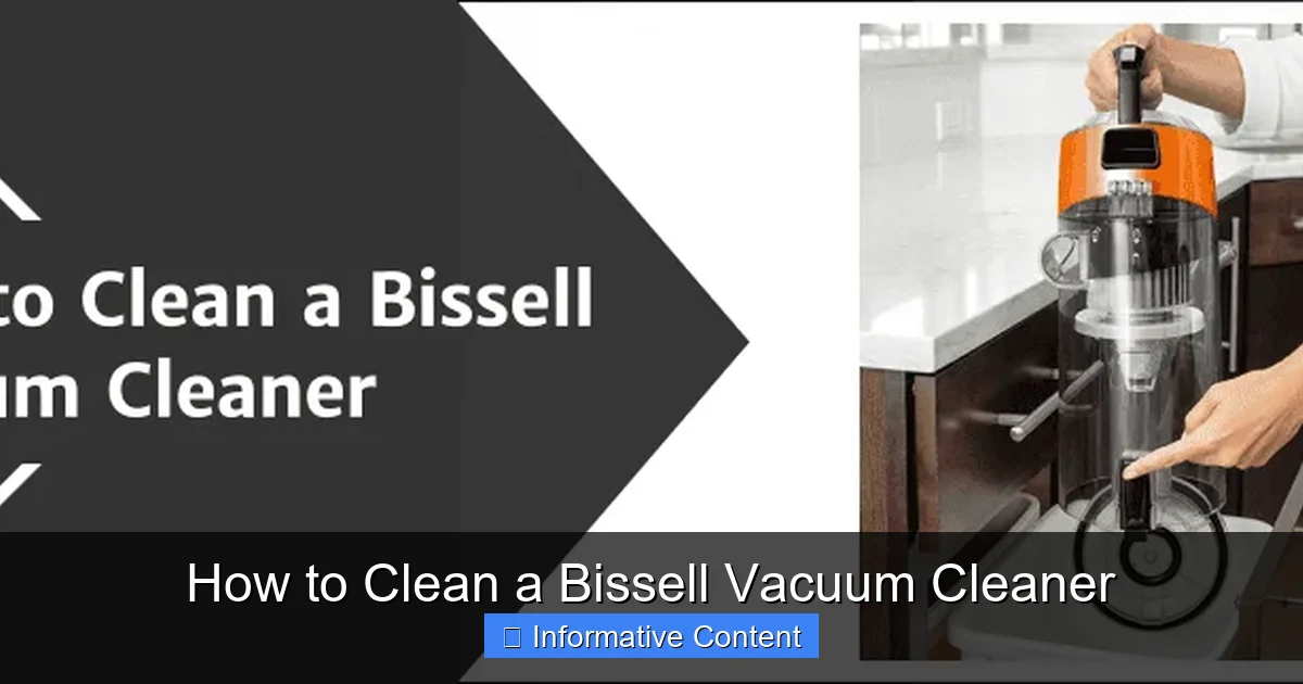 How to Clean a Bissell Vacuum Cleaner