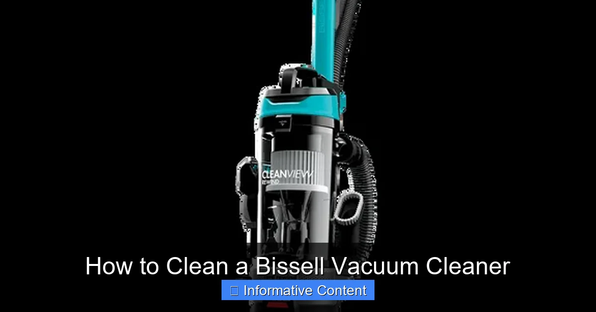 How to Clean a Bissell Vacuum Cleaner