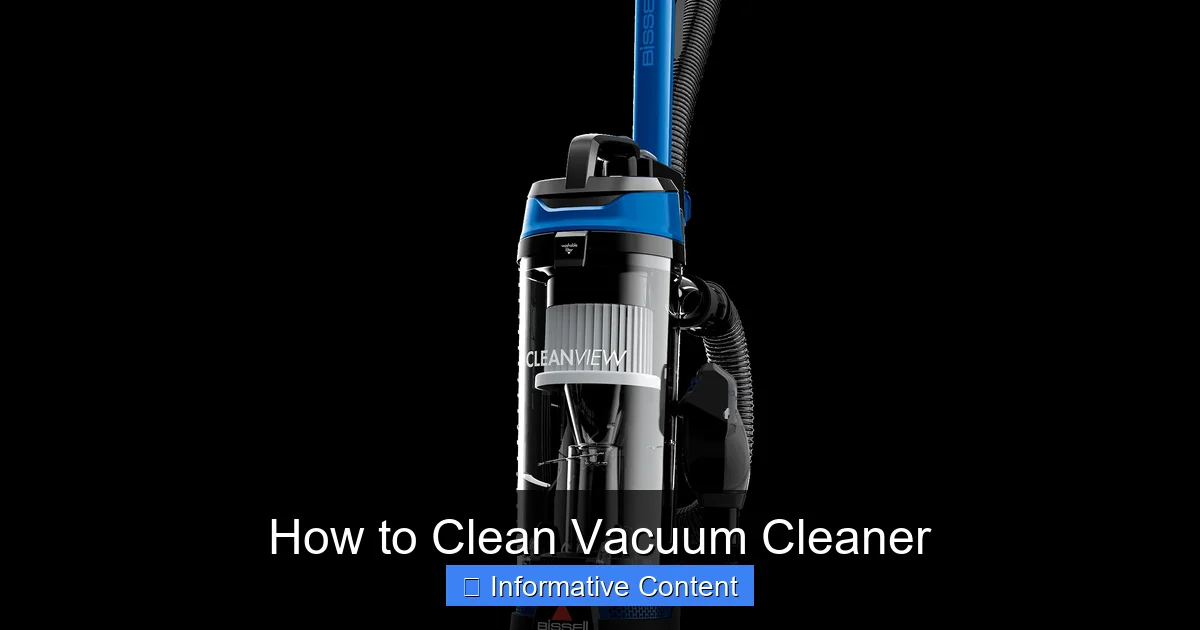 How to Clean Vacuum Cleaner