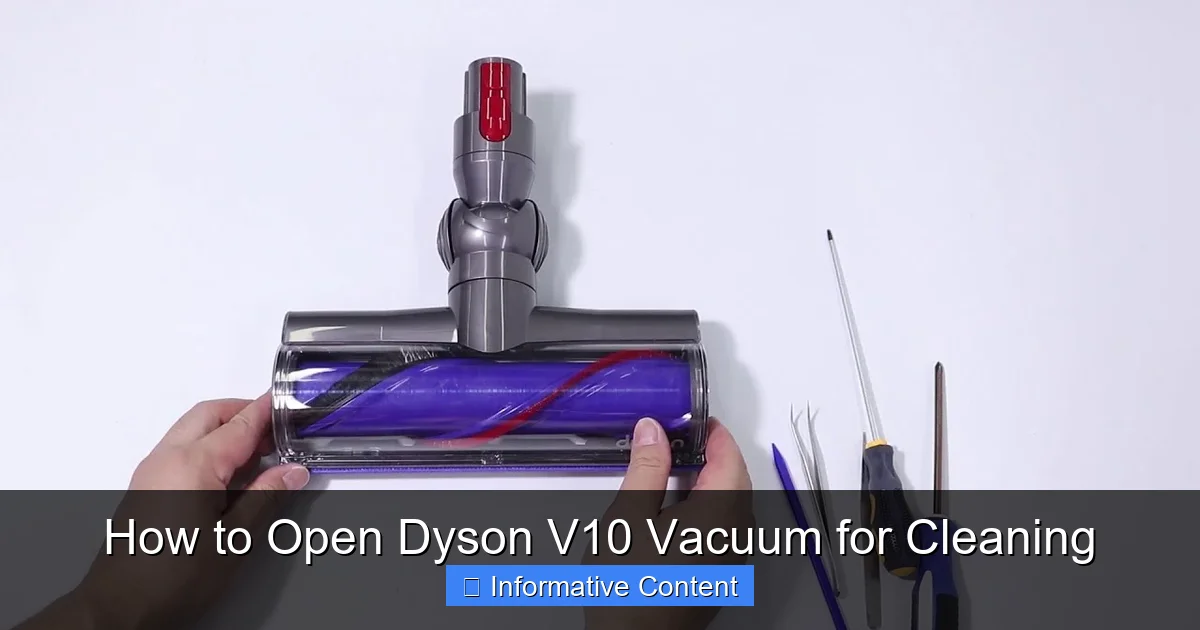 How to Open Dyson V10 Vacuum for Cleaning
