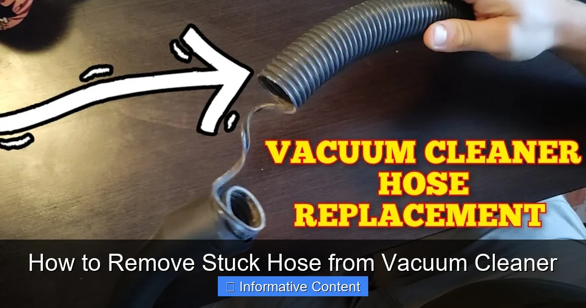 How to Remove Stuck Hose from Vacuum Cleaner