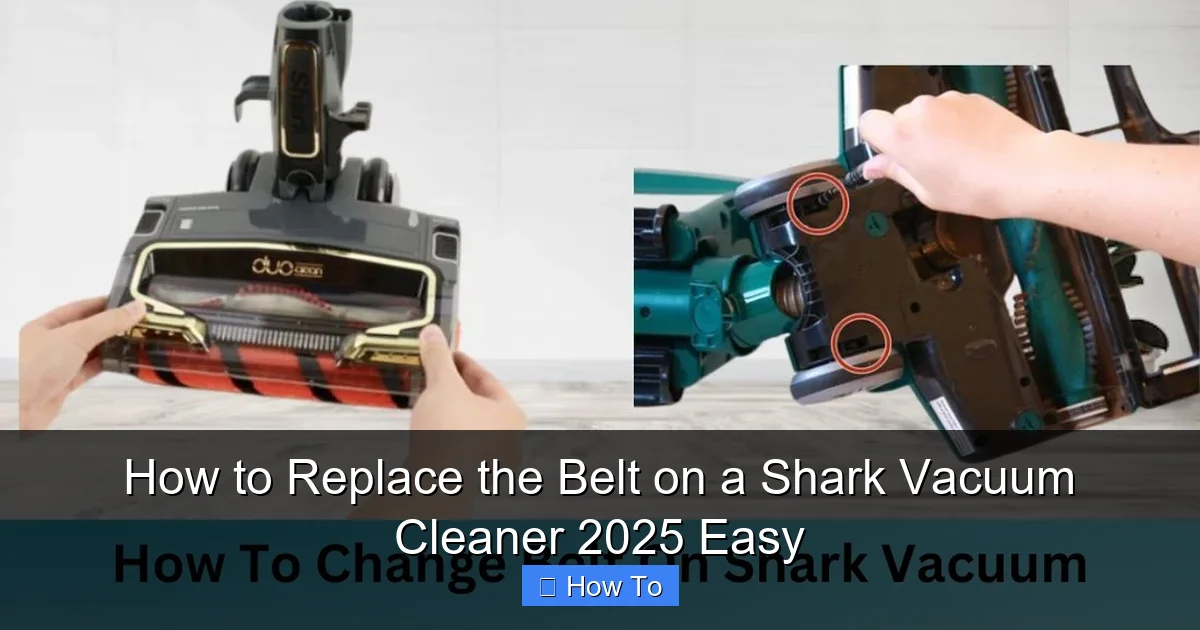 How to Replace the Belt on a Shark Vacuum Cleaner 2025 Easy