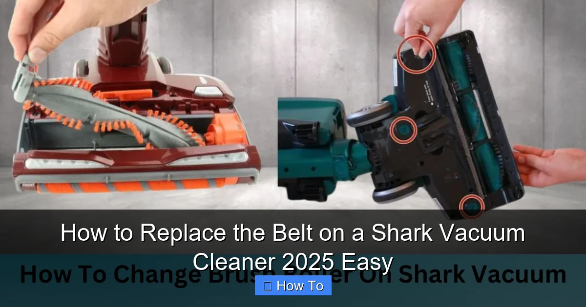 How to Replace the Belt on a Shark Vacuum Cleaner 2025 Easy