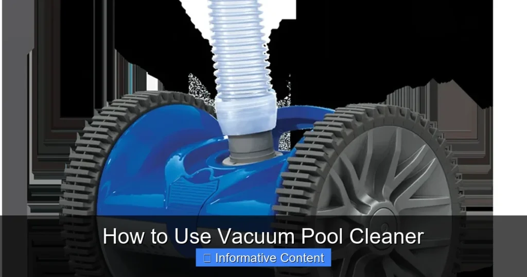 How to Use Vacuum Pool Cleaner