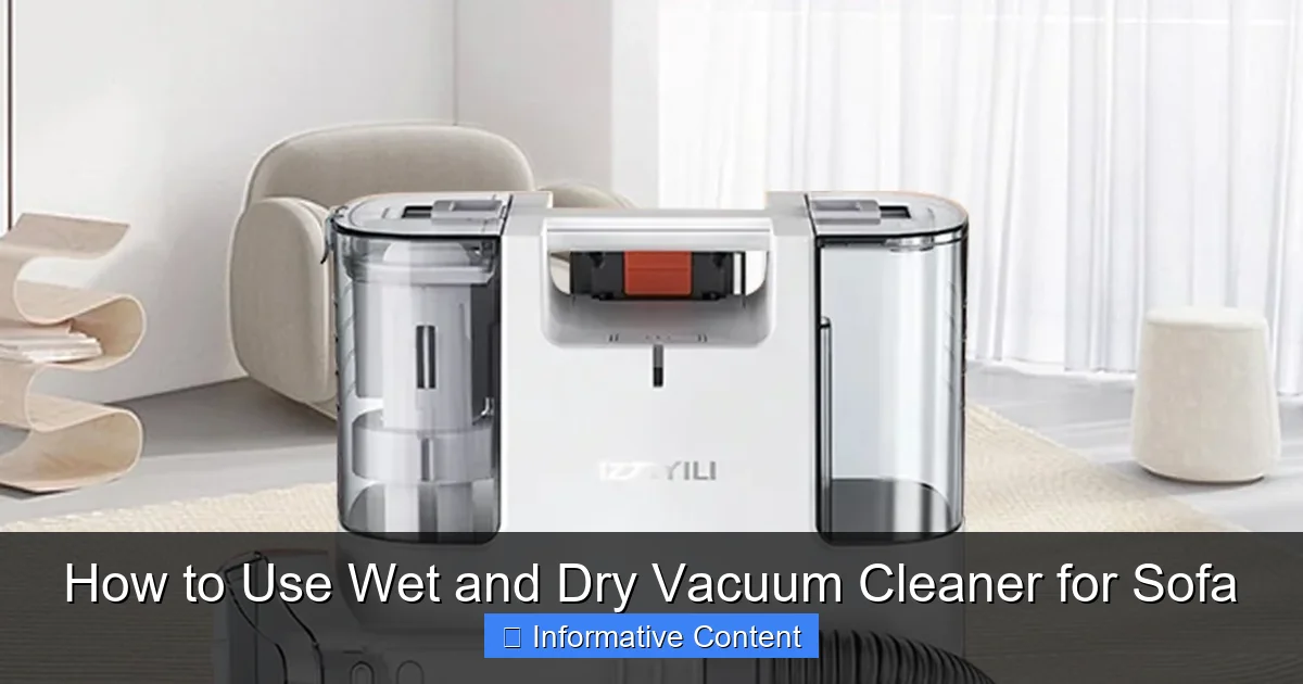 How to Use Wet and Dry Vacuum Cleaner for Sofa