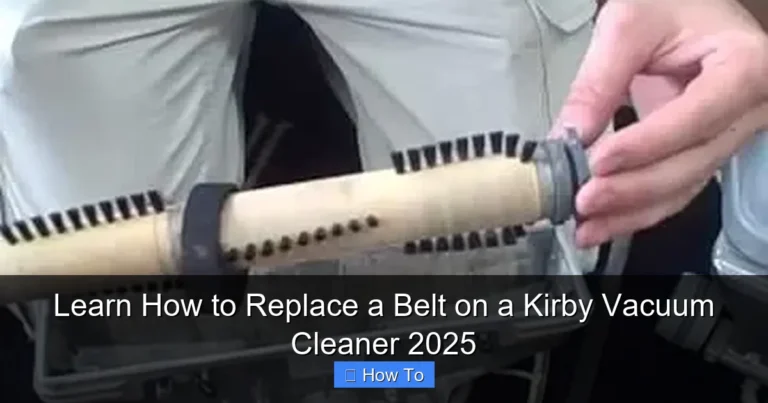 Learn How to Replace a Belt on a Kirby Vacuum Cleaner 2025