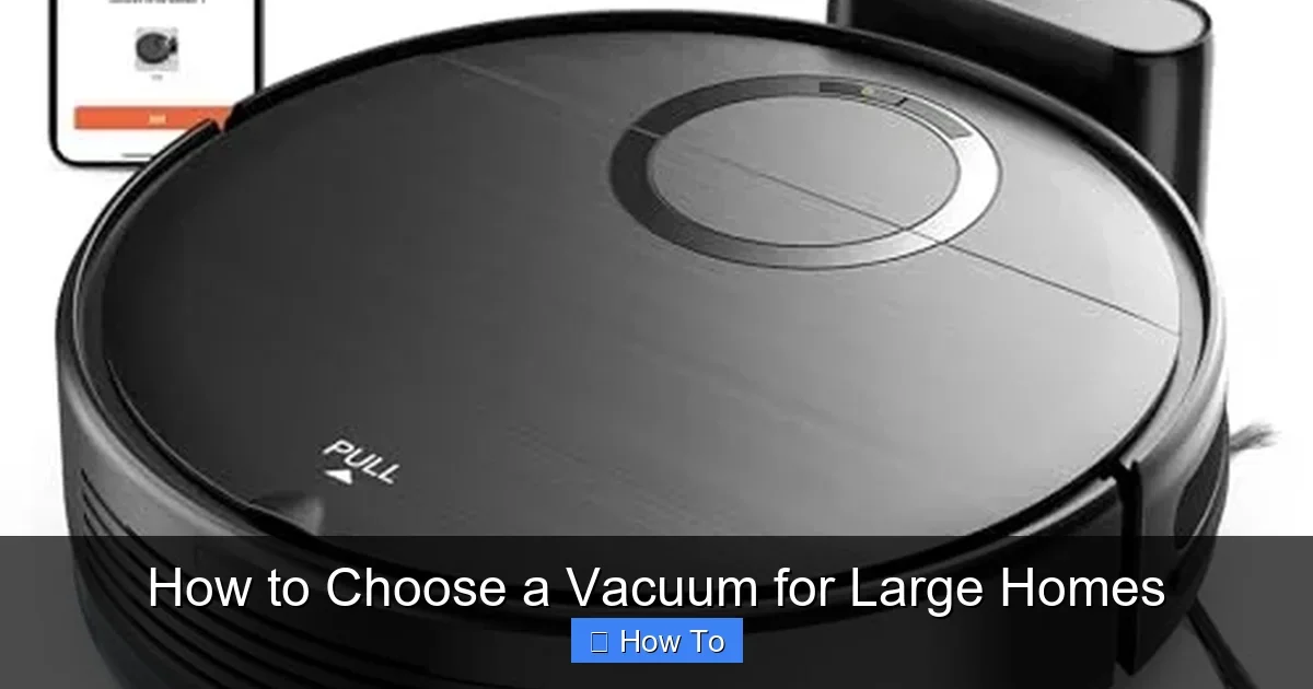 How to Choose a Vacuum for Large Homes