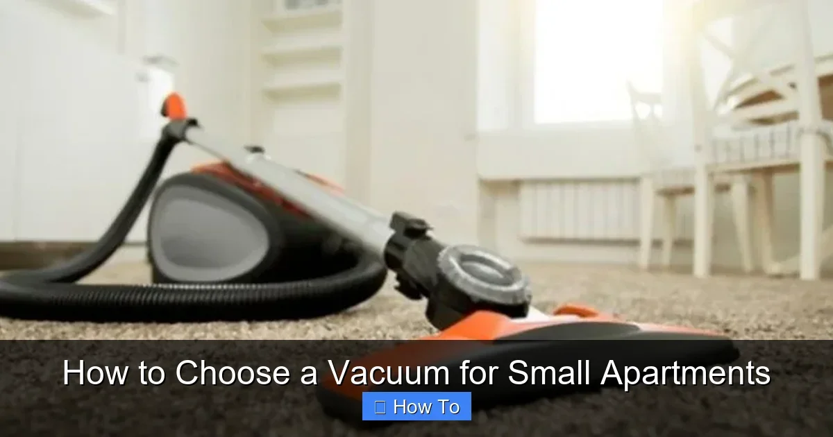 How to Choose a Vacuum for Small Apartments