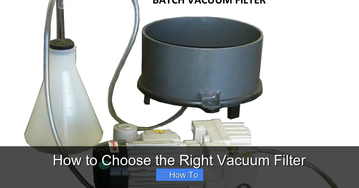 How to Choose the Right Vacuum Filter