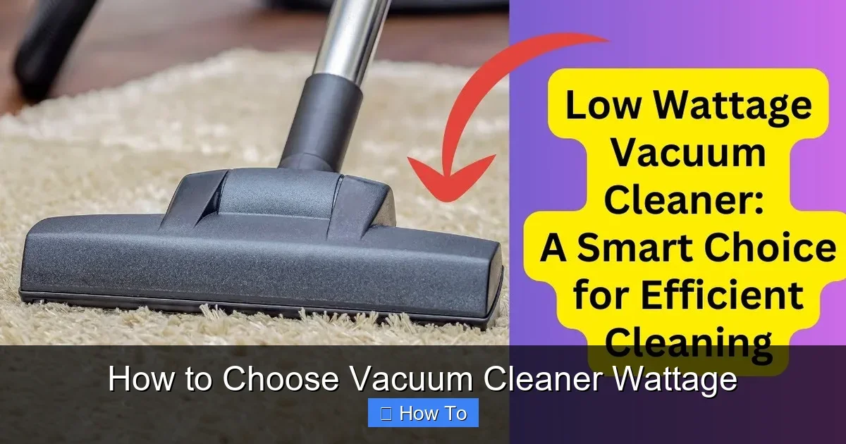 How to Choose Vacuum Cleaner Wattage