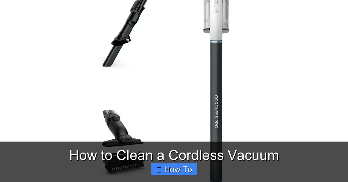 How to Clean a Cordless Vacuum