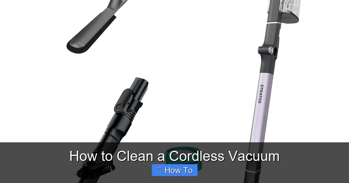 How to Clean a Cordless Vacuum
