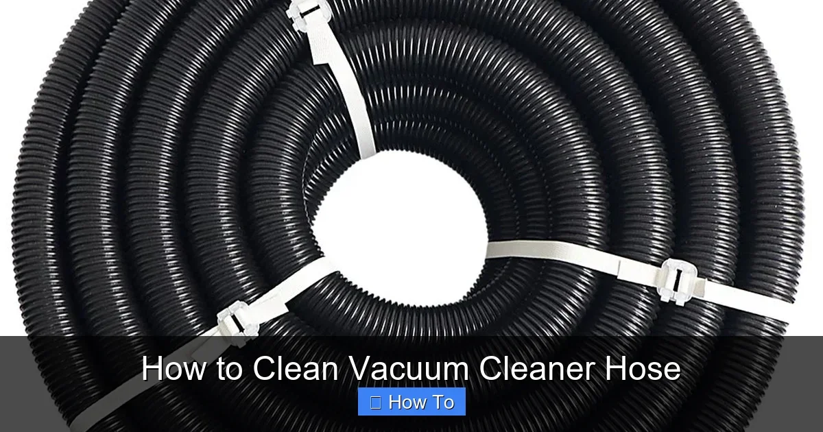 How to Clean Vacuum Cleaner Hose