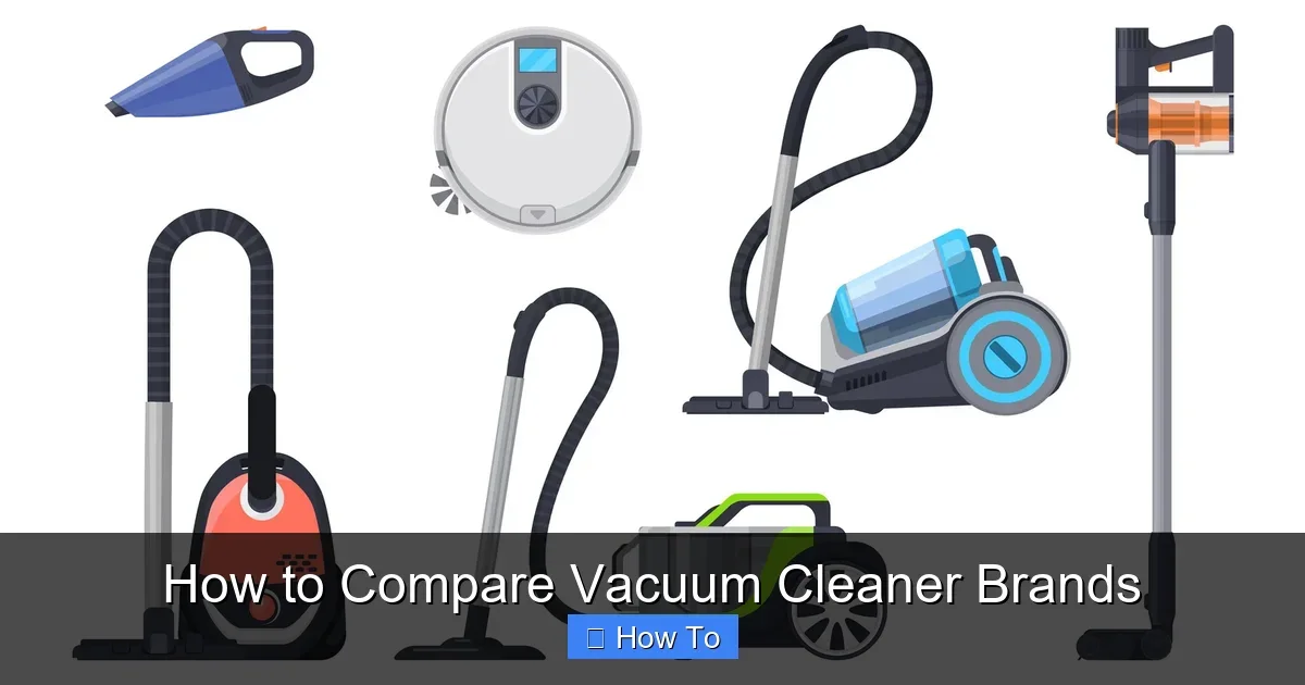 How to Compare Vacuum Cleaner Brands