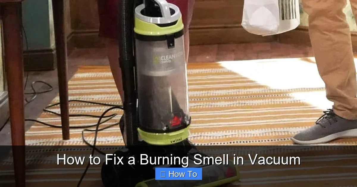 How to Fix a Burning Smell in Vacuum