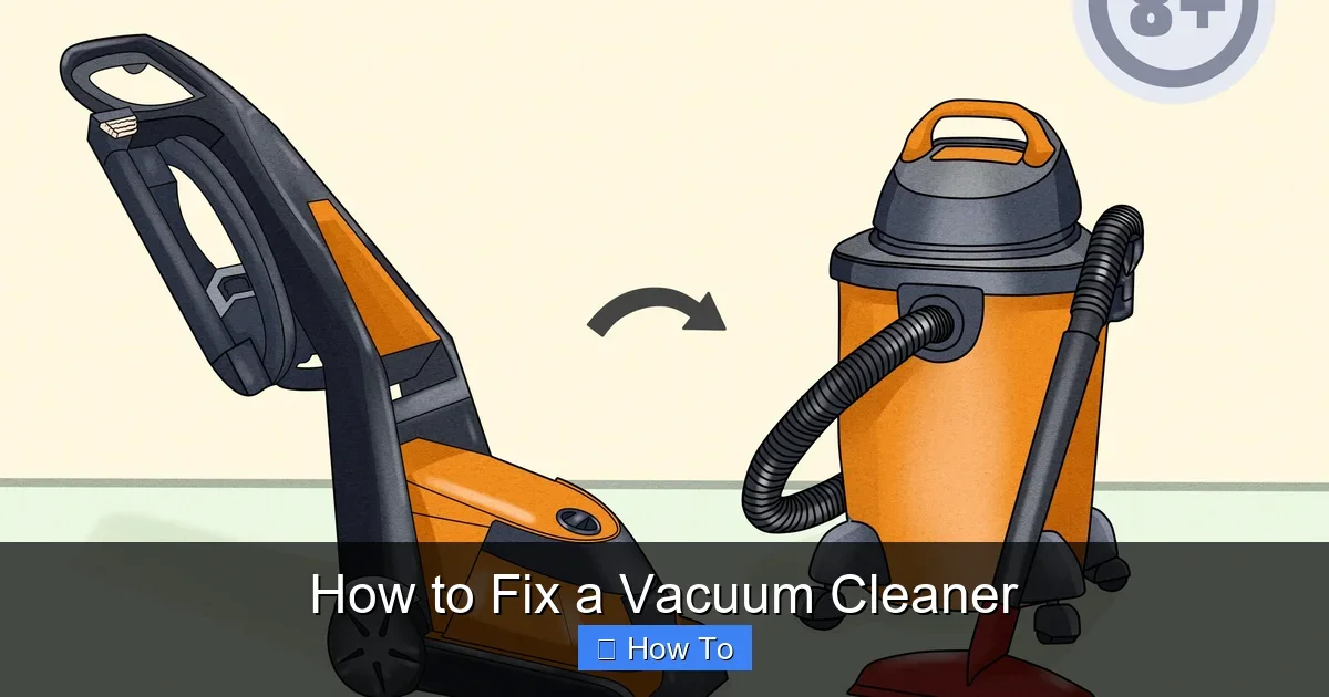 How to Fix a Vacuum Cleaner