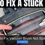 How to Fix Vacuum Brush Not Spinning