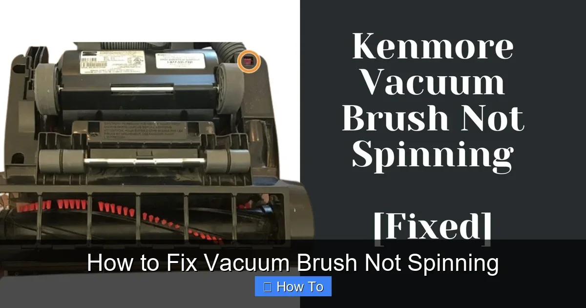 How to Fix Vacuum Brush Not Spinning
