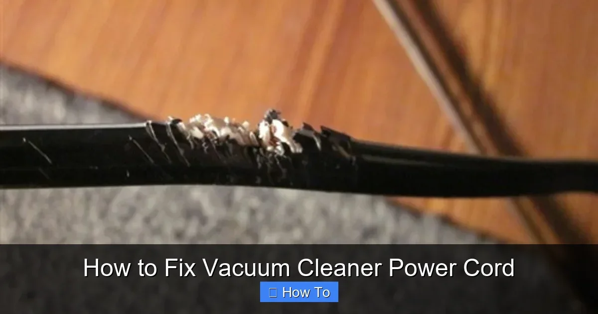 How to Fix Vacuum Cleaner Power Cord