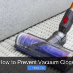 How to Prevent Vacuum Clogs