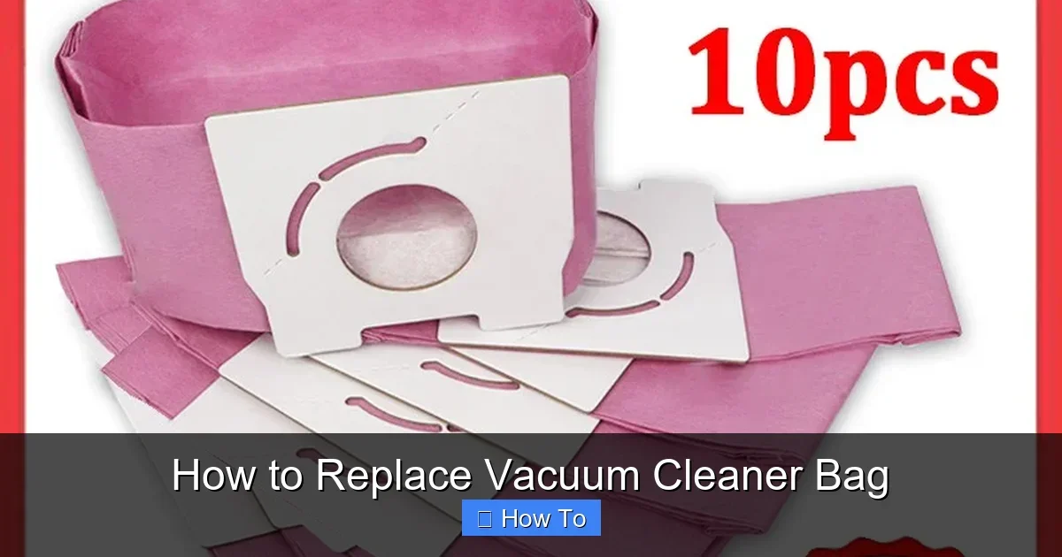 How to Replace Vacuum Cleaner Bag