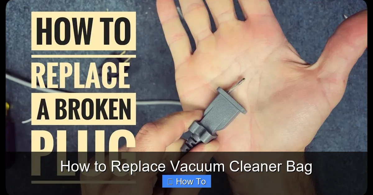 How to Replace Vacuum Cleaner Bag