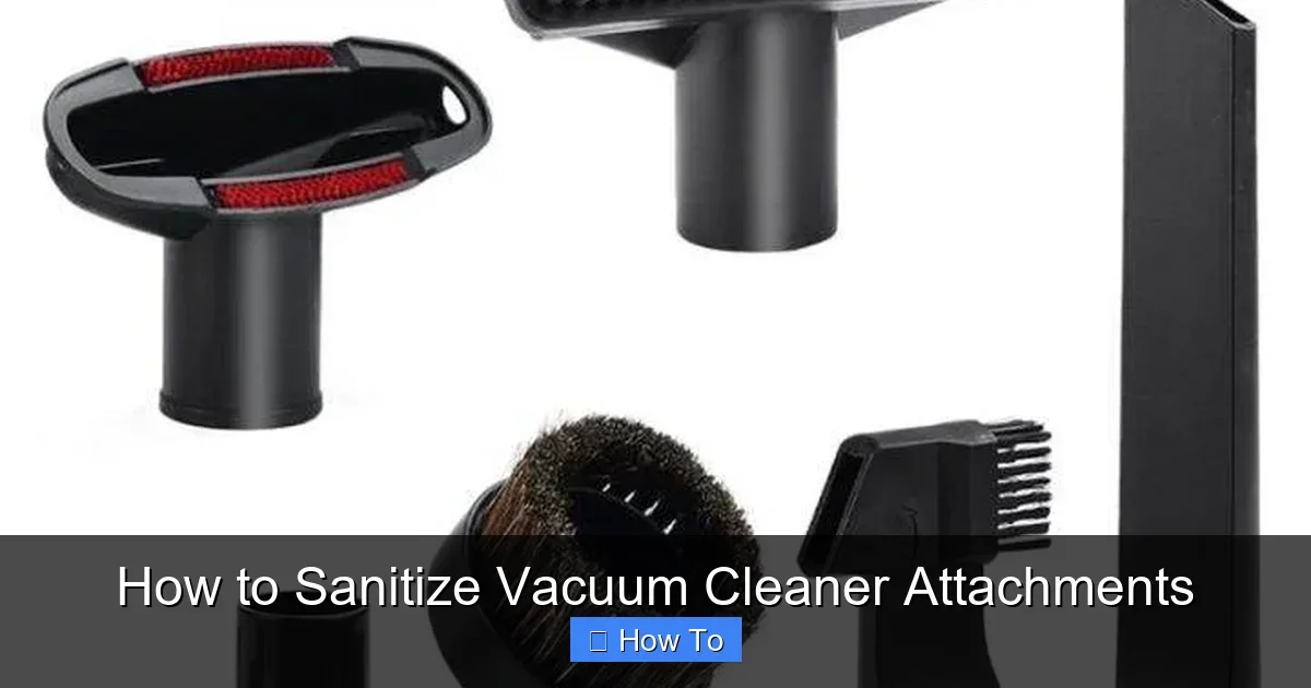 How to Sanitize Vacuum Cleaner Attachments