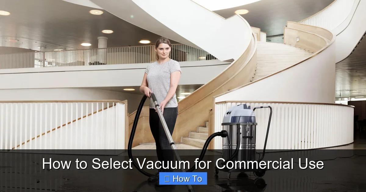 How to Select Vacuum for Commercial Use