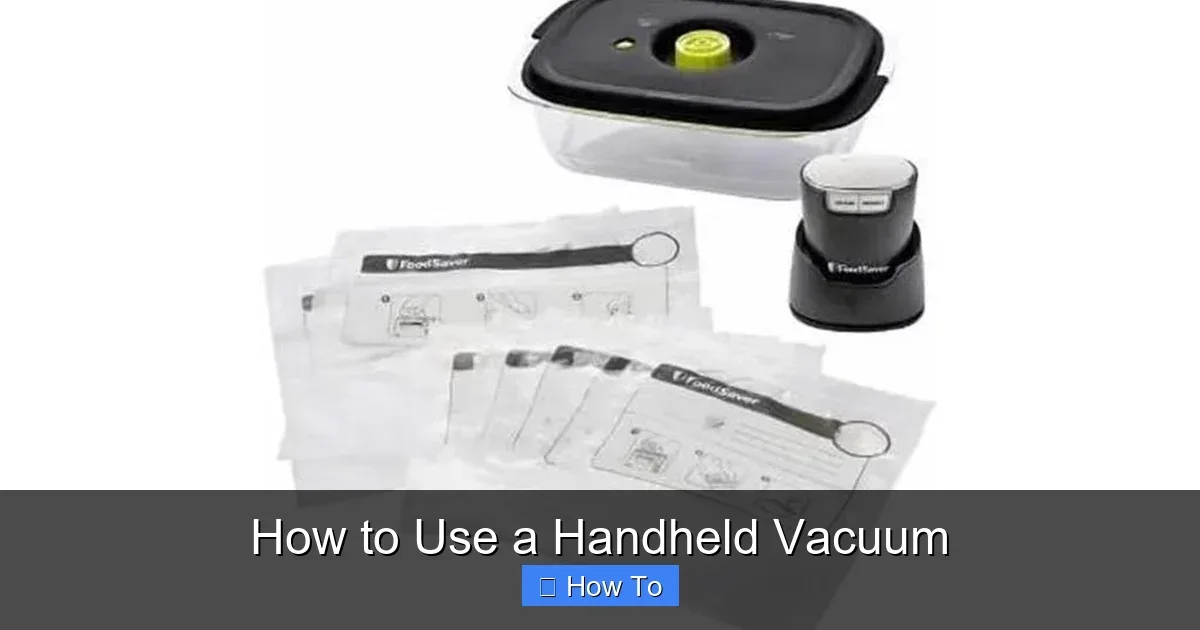 How to Use a Handheld Vacuum