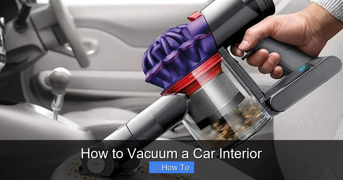 How to Vacuum a Car Interior