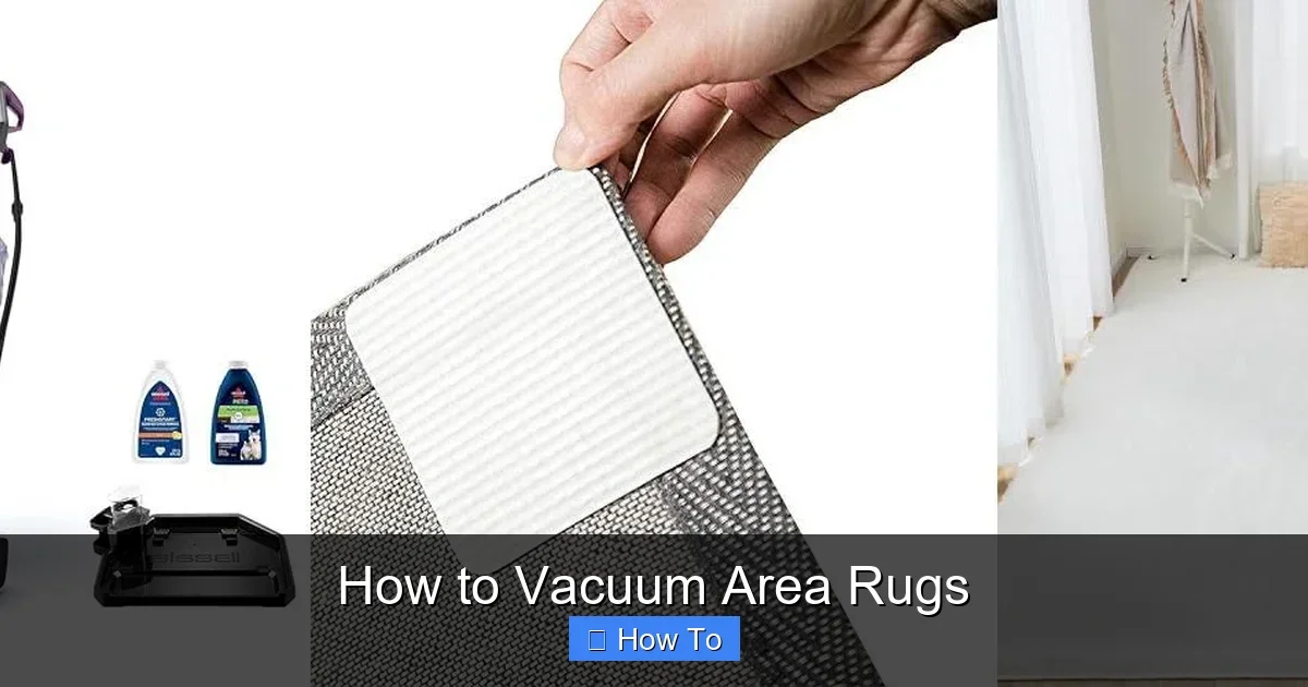 How to Vacuum Area Rugs