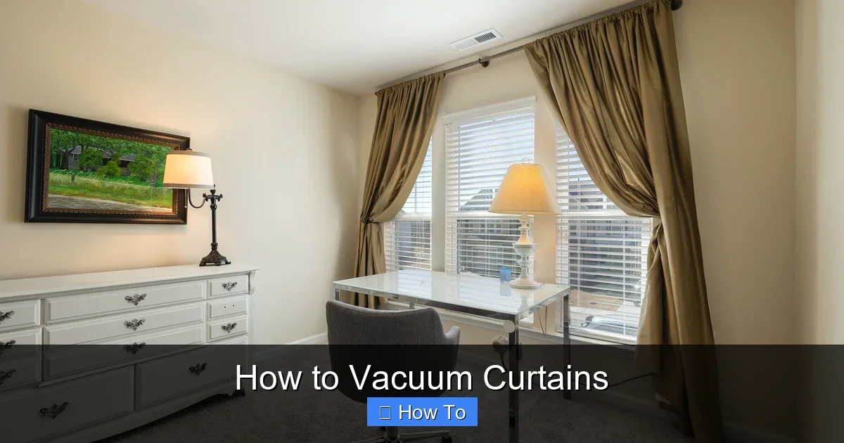 How to Vacuum Curtains