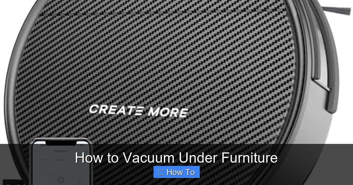 How to Vacuum Under Furniture